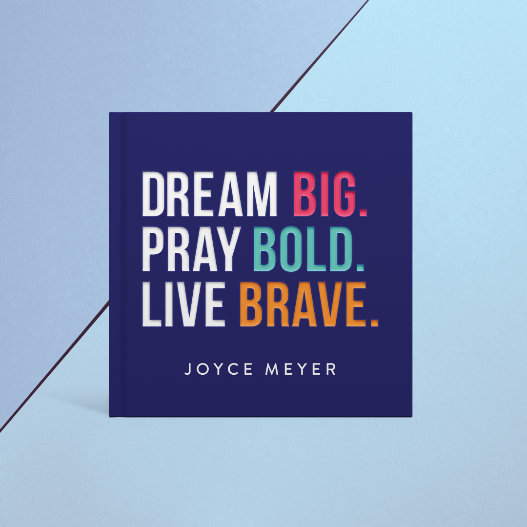 dream big