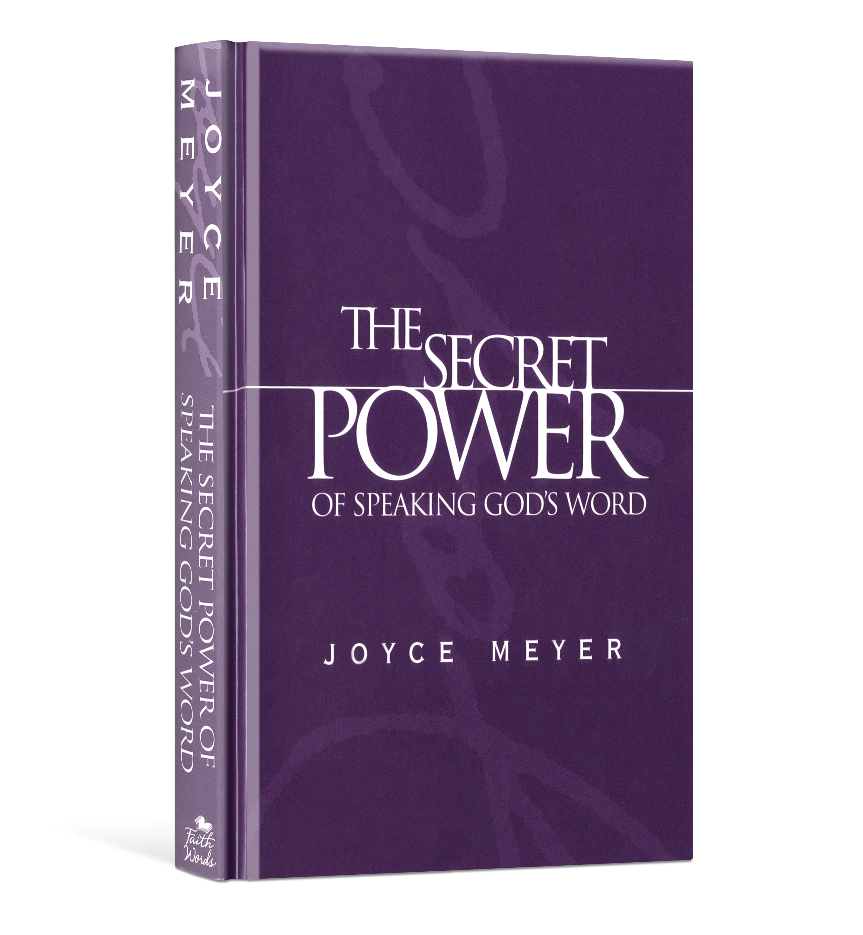 The Secret Power of Speaking God's Word