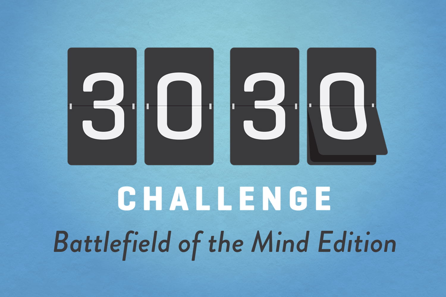 Battlefield of the Mind 3030 Challenge