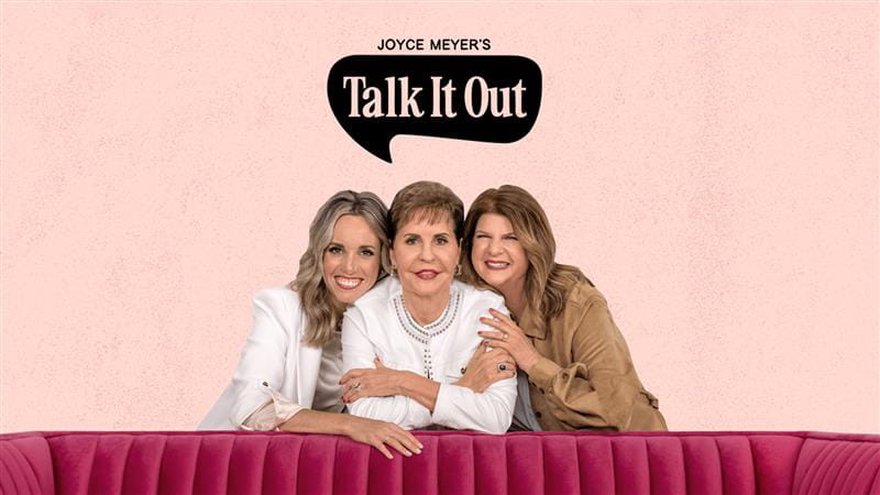 Joyce Meyer's Talk It Out 